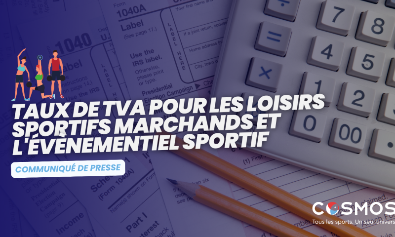 CP - Taux de TVA loisirs sportifs marchands et évènementiel sportif